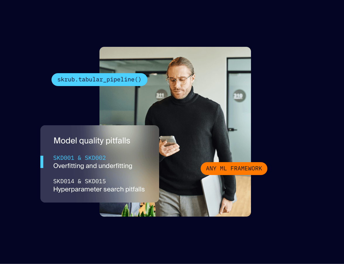 Skore collage: a data scientist checking a phone while walking through an office, next to model quality pitfalls flagged by automated checks.